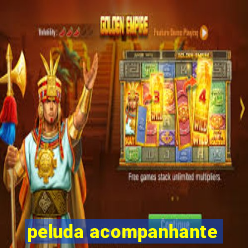 peluda acompanhante